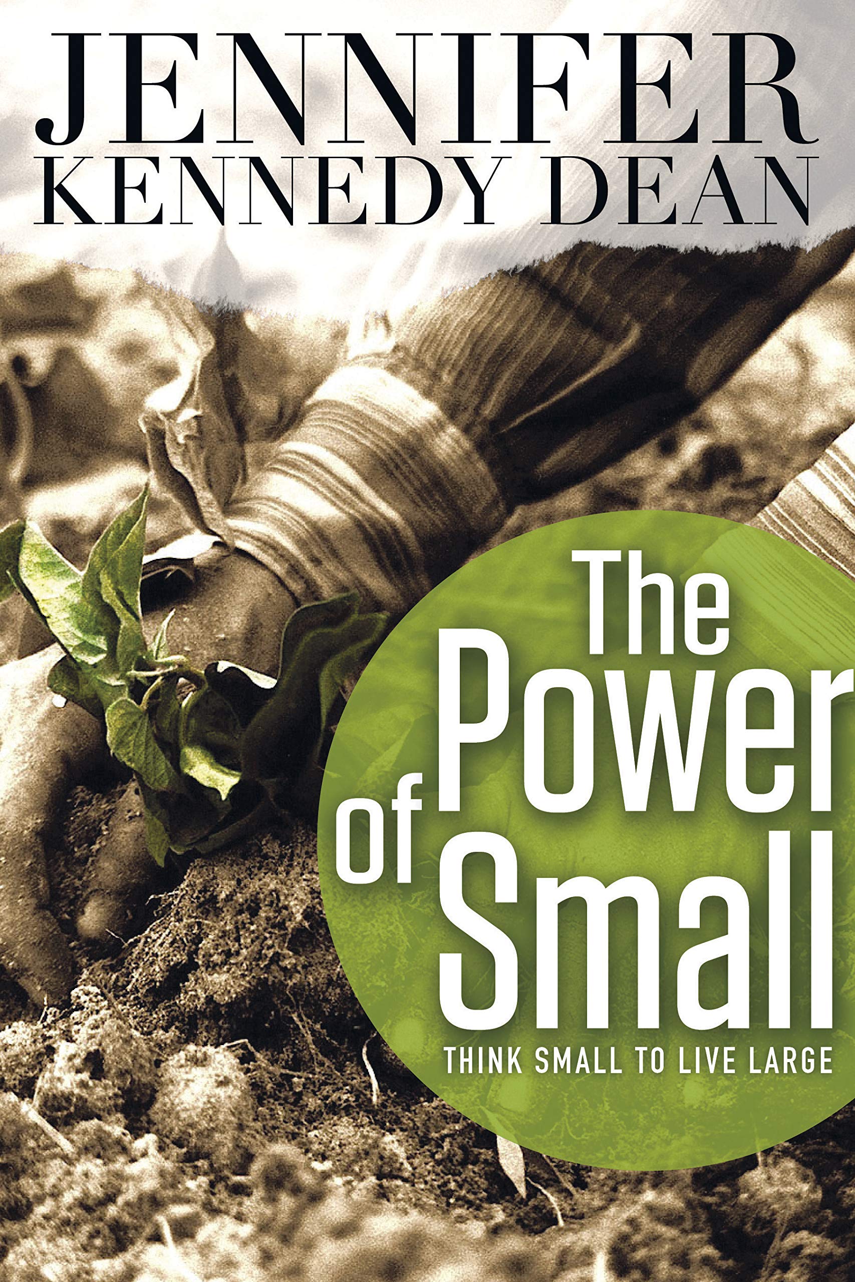 The Power of Small: Think Small to Live Large,Used
