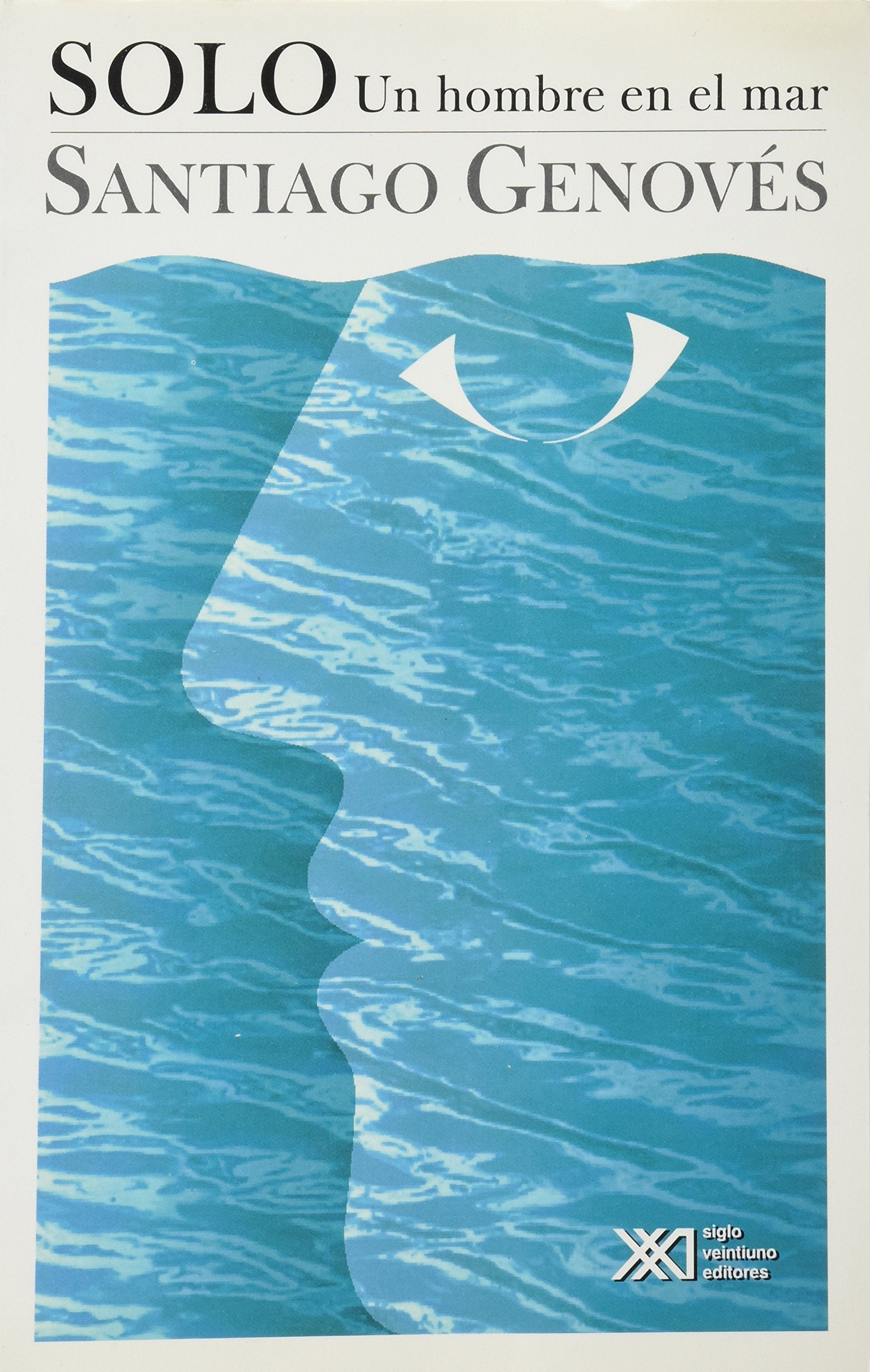 Solo. Un hombre en el mar (Spanish Edition),Used