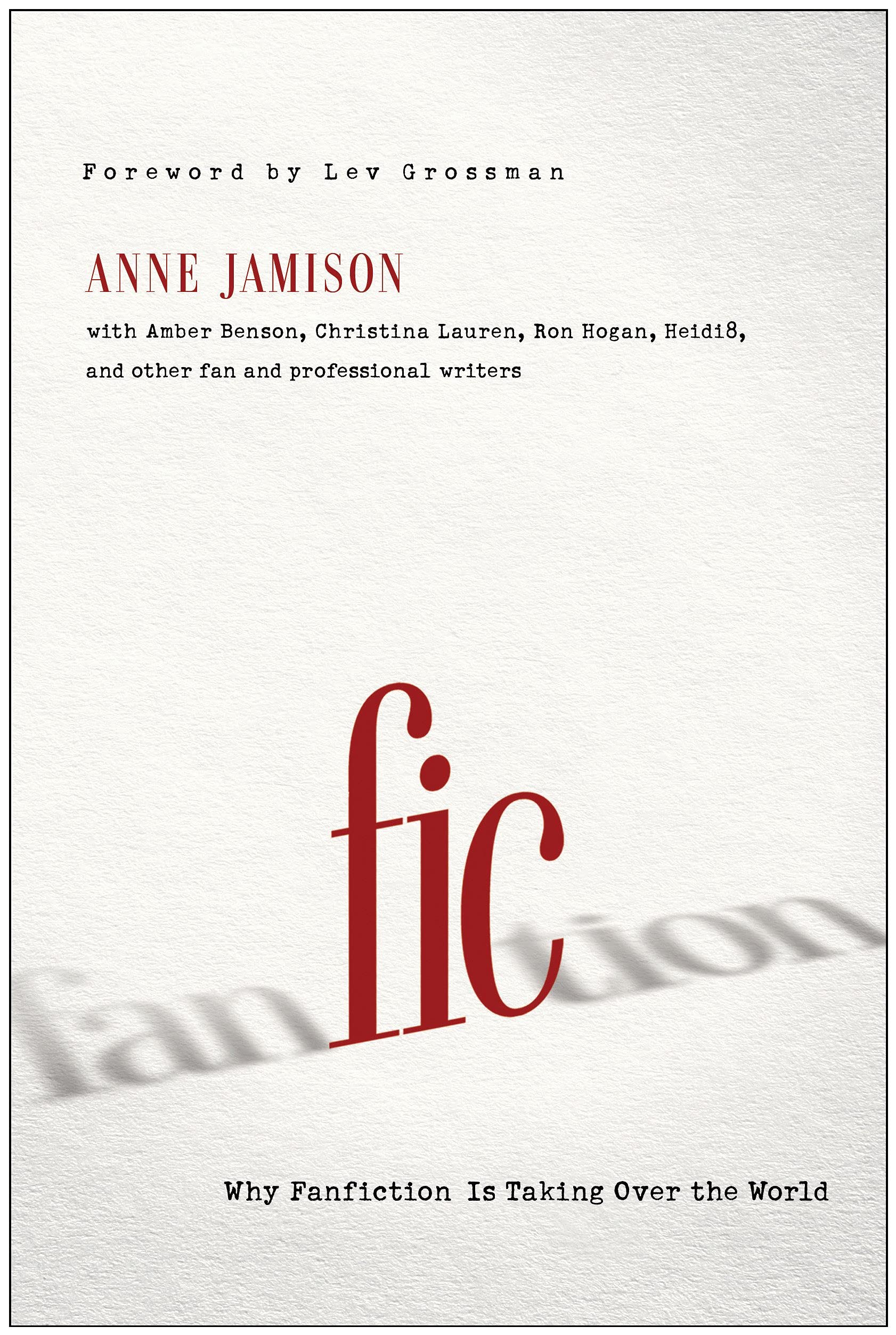 Fic: Why Fanfiction Is Taking Over The World