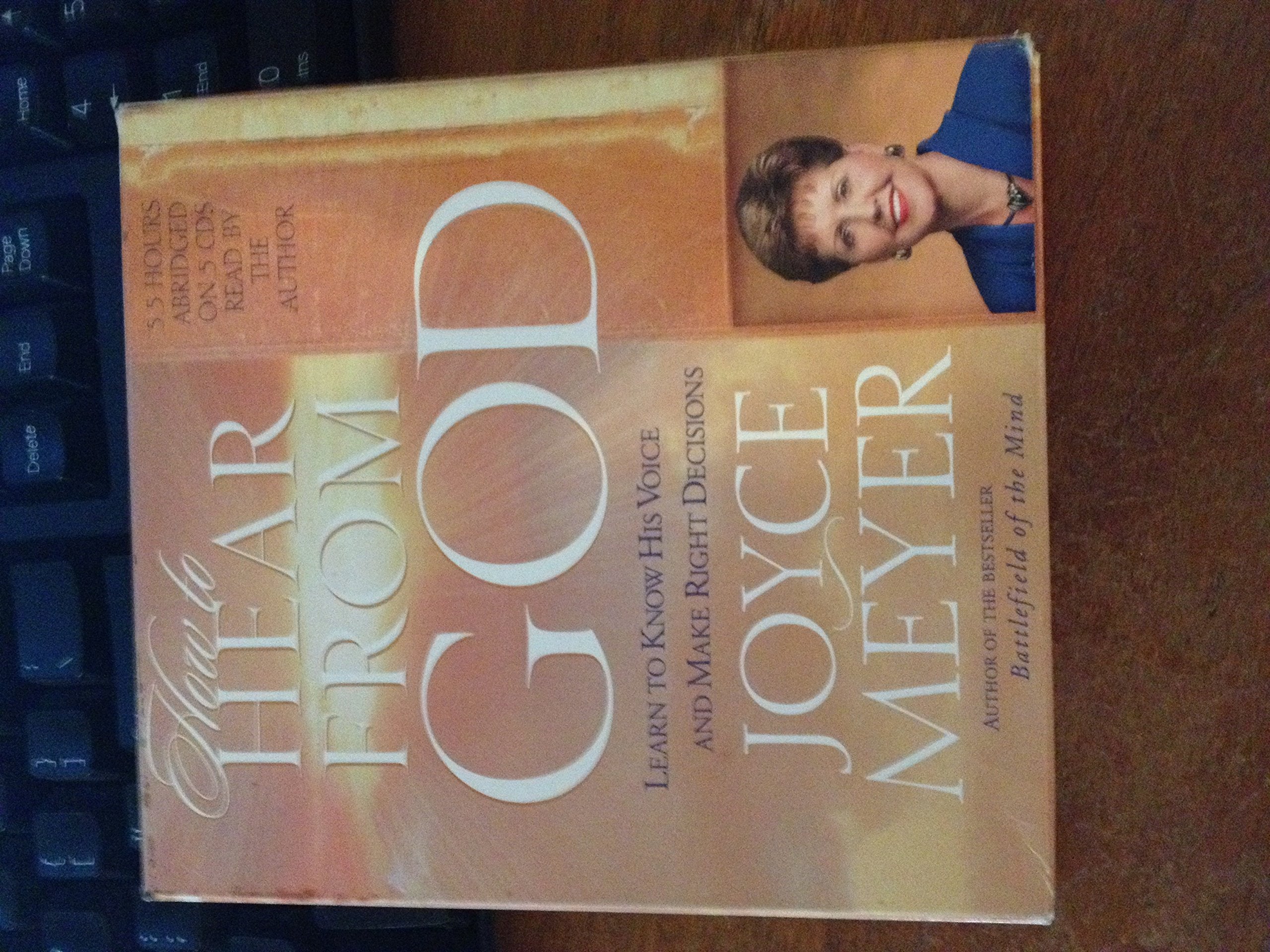 How To Hear From God: Learn To Know His Voice And Make Right Decisions,New