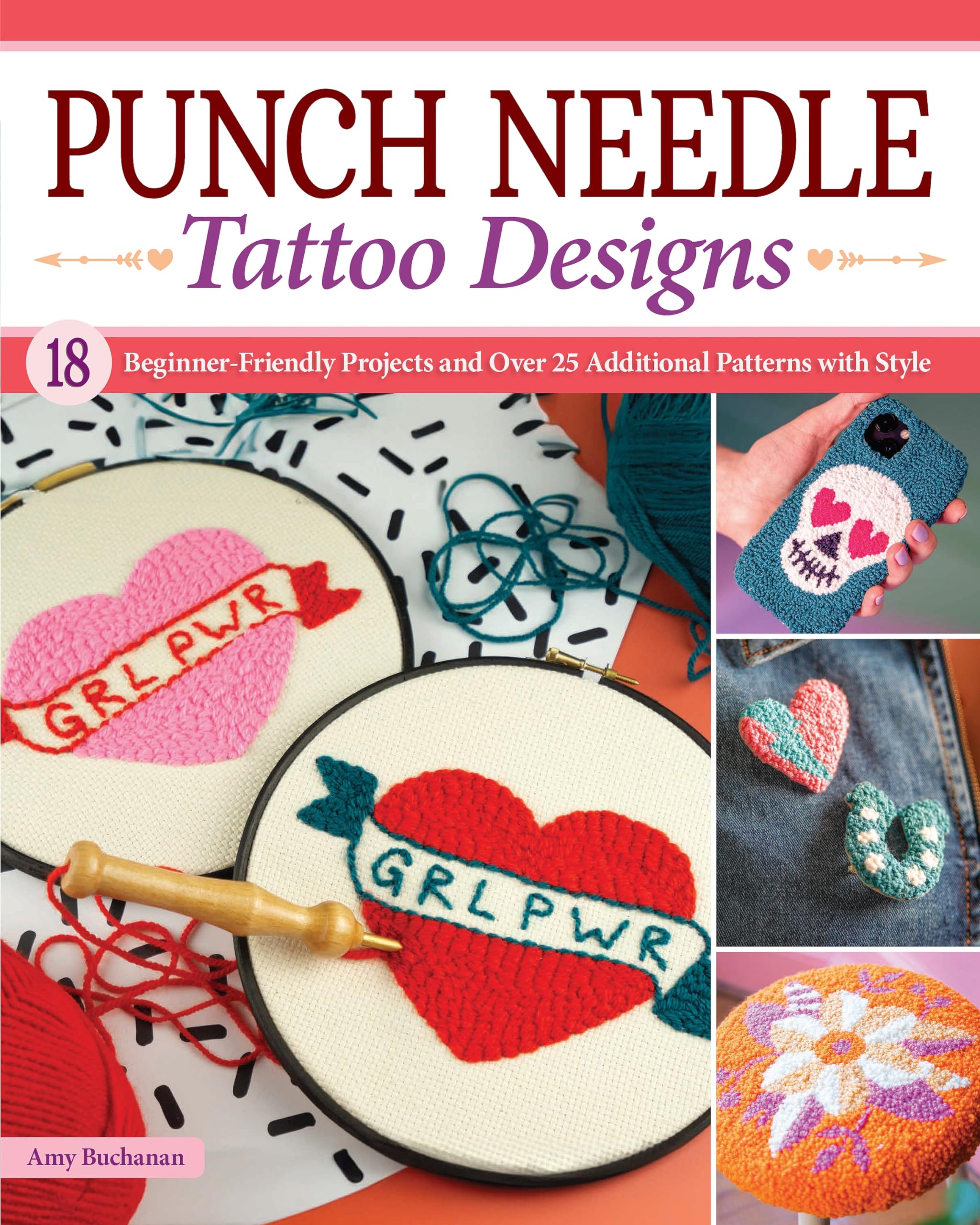 Punch Needle Tattoo Designs: 18 BeginnerFriendly Projects and Over 25 Additional Patterns with Style (Landauer) Punch Needle Em,New