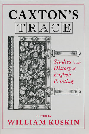 Caxton's Trace: Studies in the History of English Printing,Used