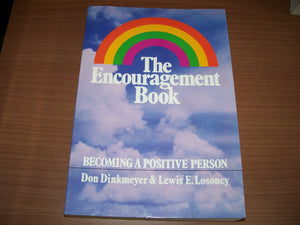 The Encouragement Book: Becoming A Positive Person,New