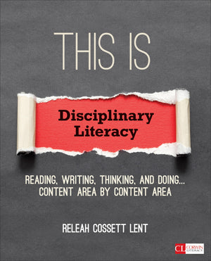 This Is Disciplinary Literacy: Reading, Writing, Thinking, and Doing . . . Content Area by Content Area (Corwin Literacy),Used