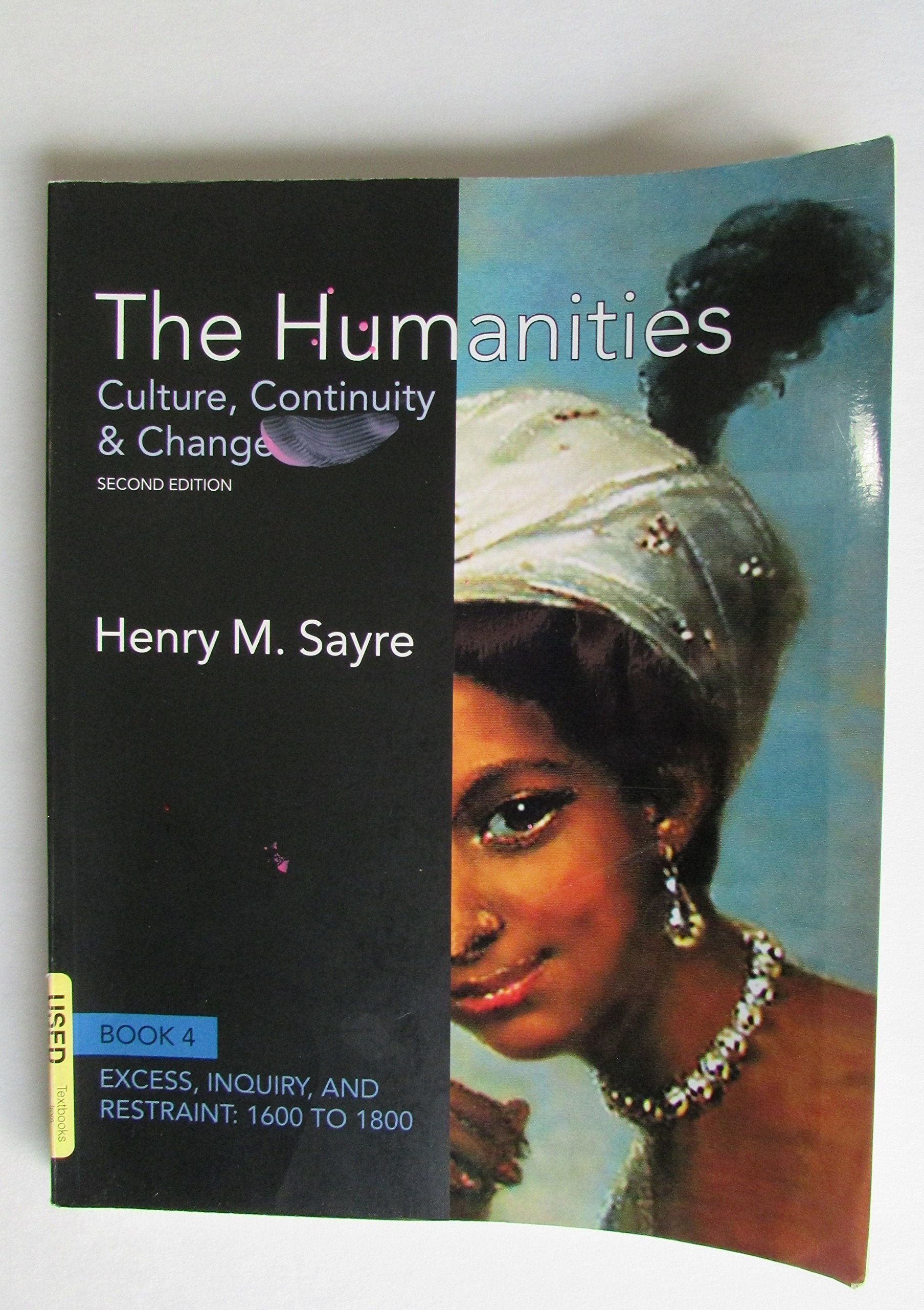 The Humanities: Culture, Continuity and Change, Book 4: 1600 to 1800 (2nd Edition),Used