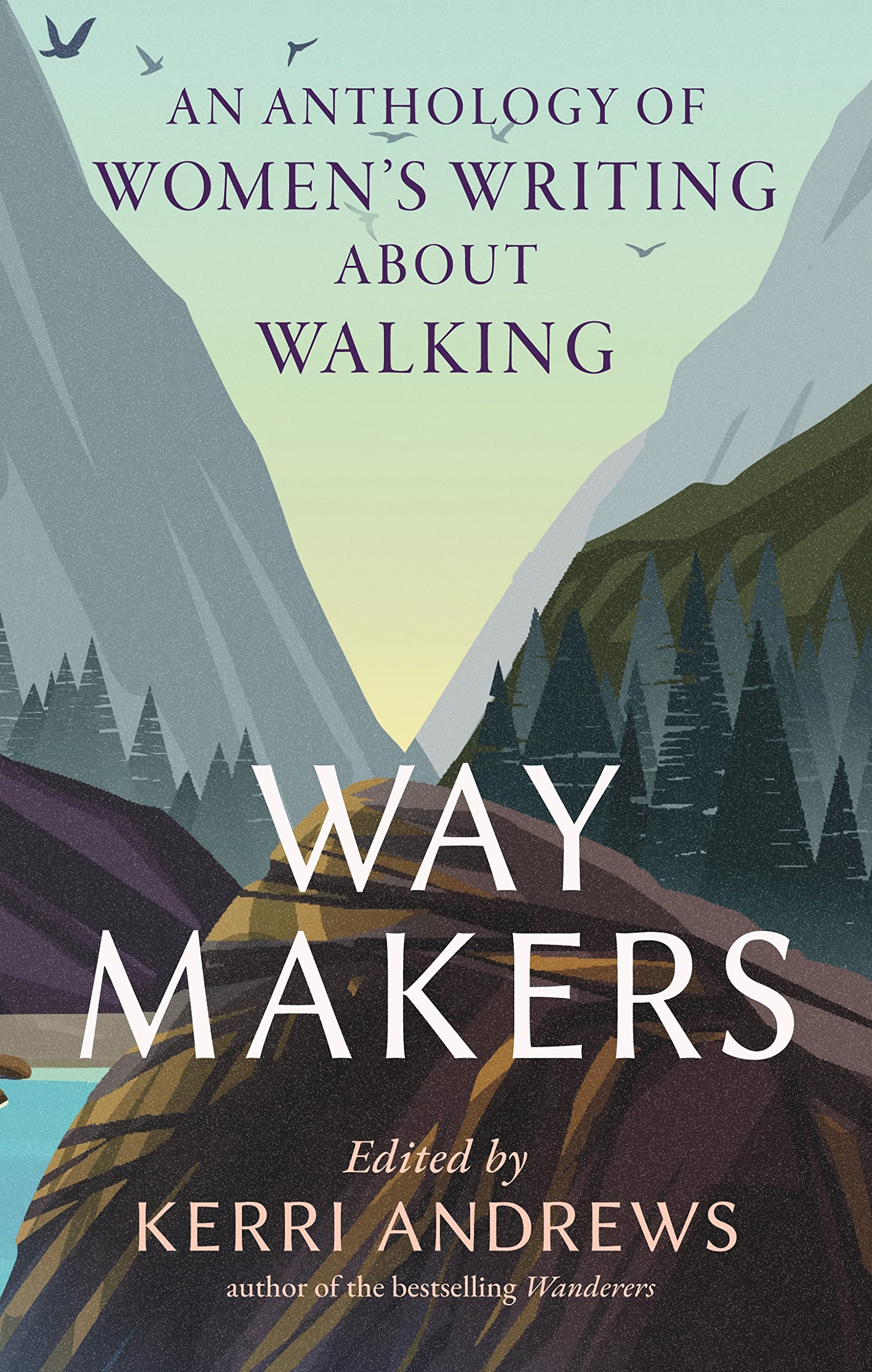 Way Makers: An Anthology Of Womens Writing About Walking,Used