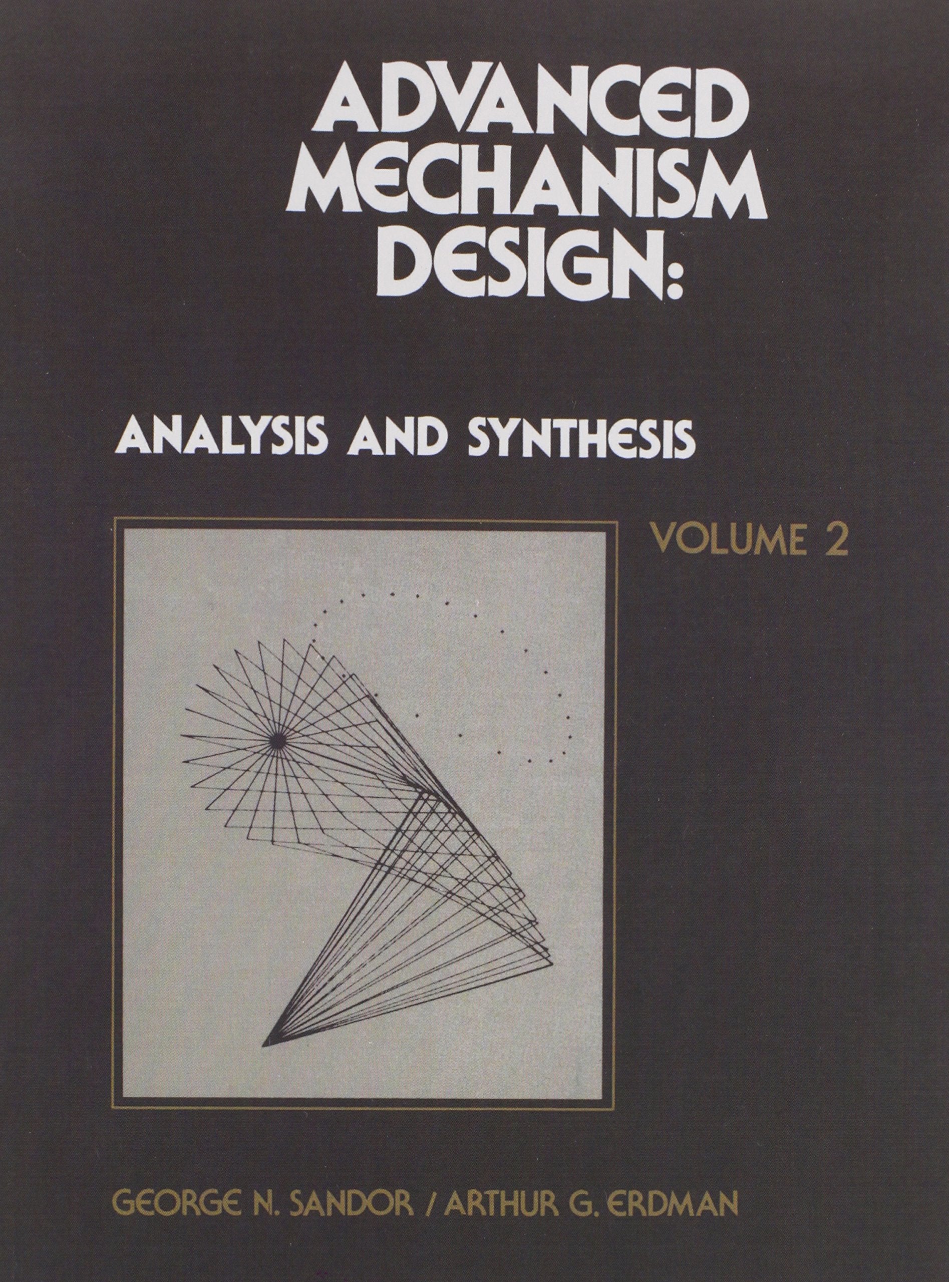 Advanced Mechanism Design: Analysis and Synthesis Vol. II,Used