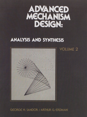 Advanced Mechanism Design: Analysis and Synthesis Vol. II,Used