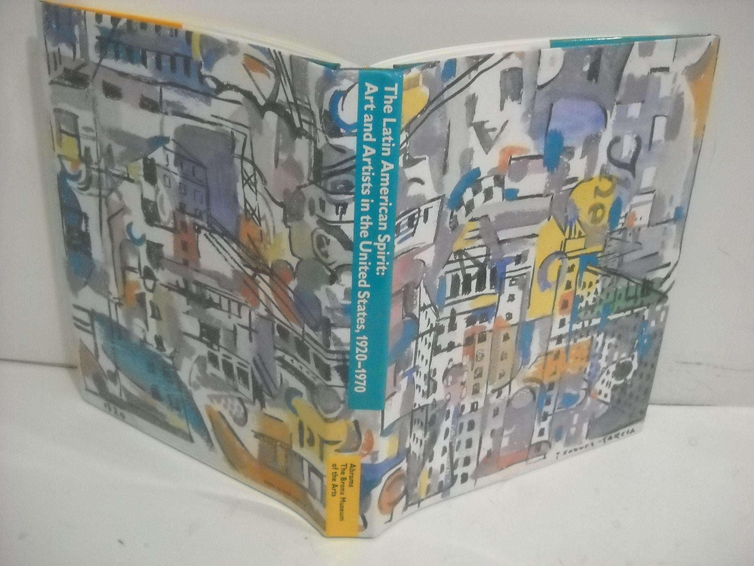 The Latin American Spirit: Art and Artists in the United States, 19201970,Used