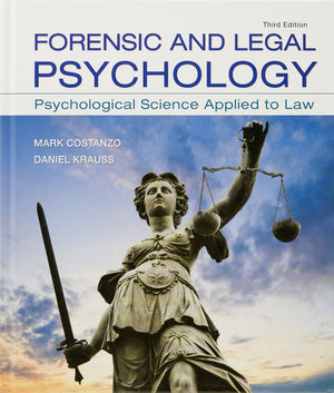 Forensic and Legal Psychology: Psychological Science Applied to Law,Used