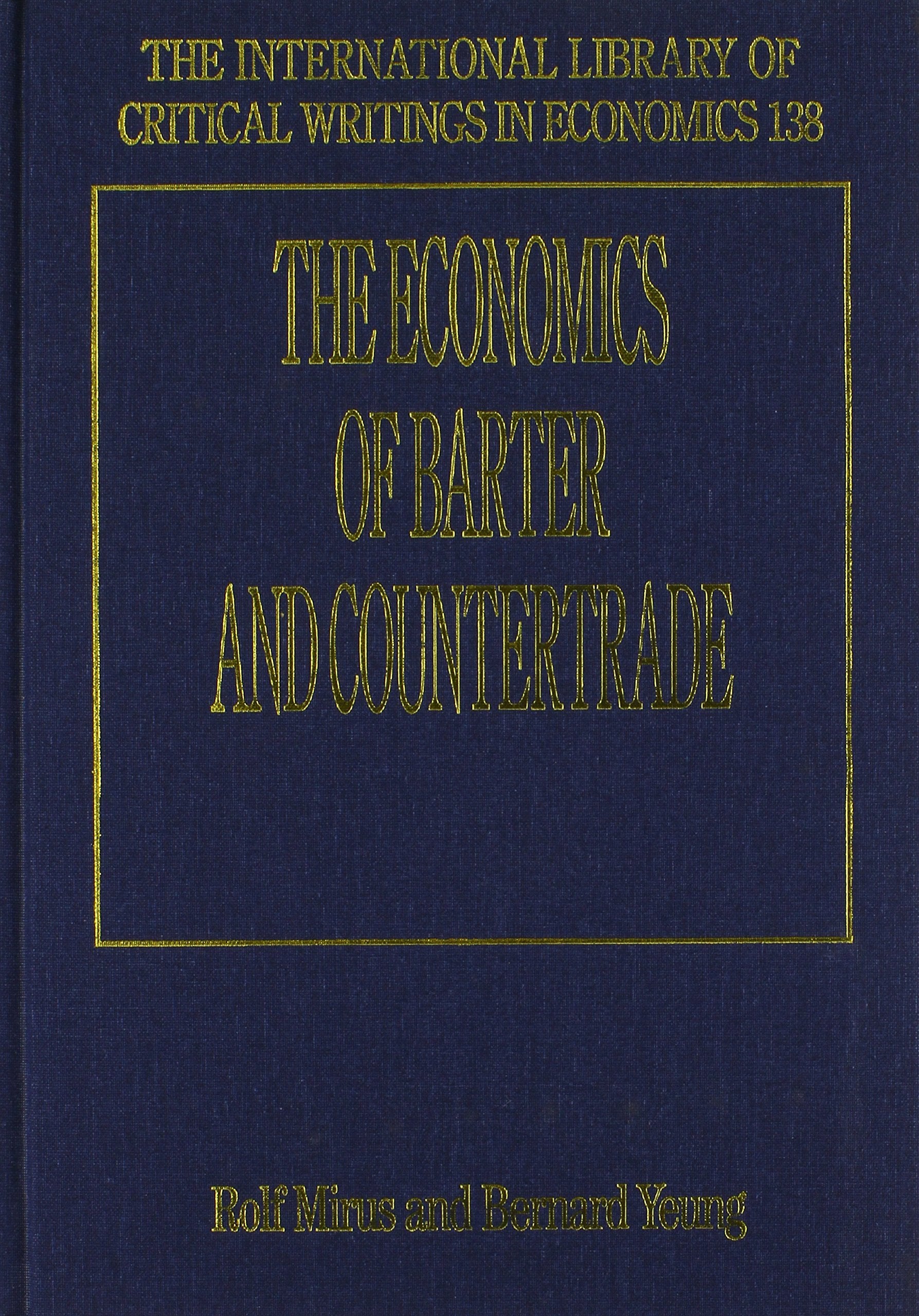 The Economics of Barter and Countertrade (The International Library of Critical Writings in Economics series, 138),Used