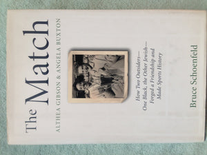 The Match: Althea Gibson & Angela Buxton: How Two OutsidersOne Black, the Other JewishForged a Friendship and Made Sports Hi,Used
