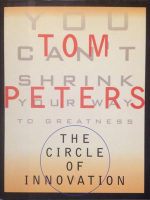 The Circle Of Innovation: You Cant Shrink Your Way To Greatness-new