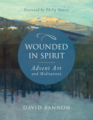 Wounded in Spirit: Advent Art and Meditations: A 25Day Illustrated Advent Devotional for the Grieving with Scriptures and Stori,New