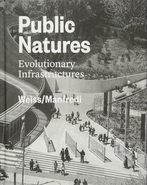 Public Natures: Evolutionary Infrastructures