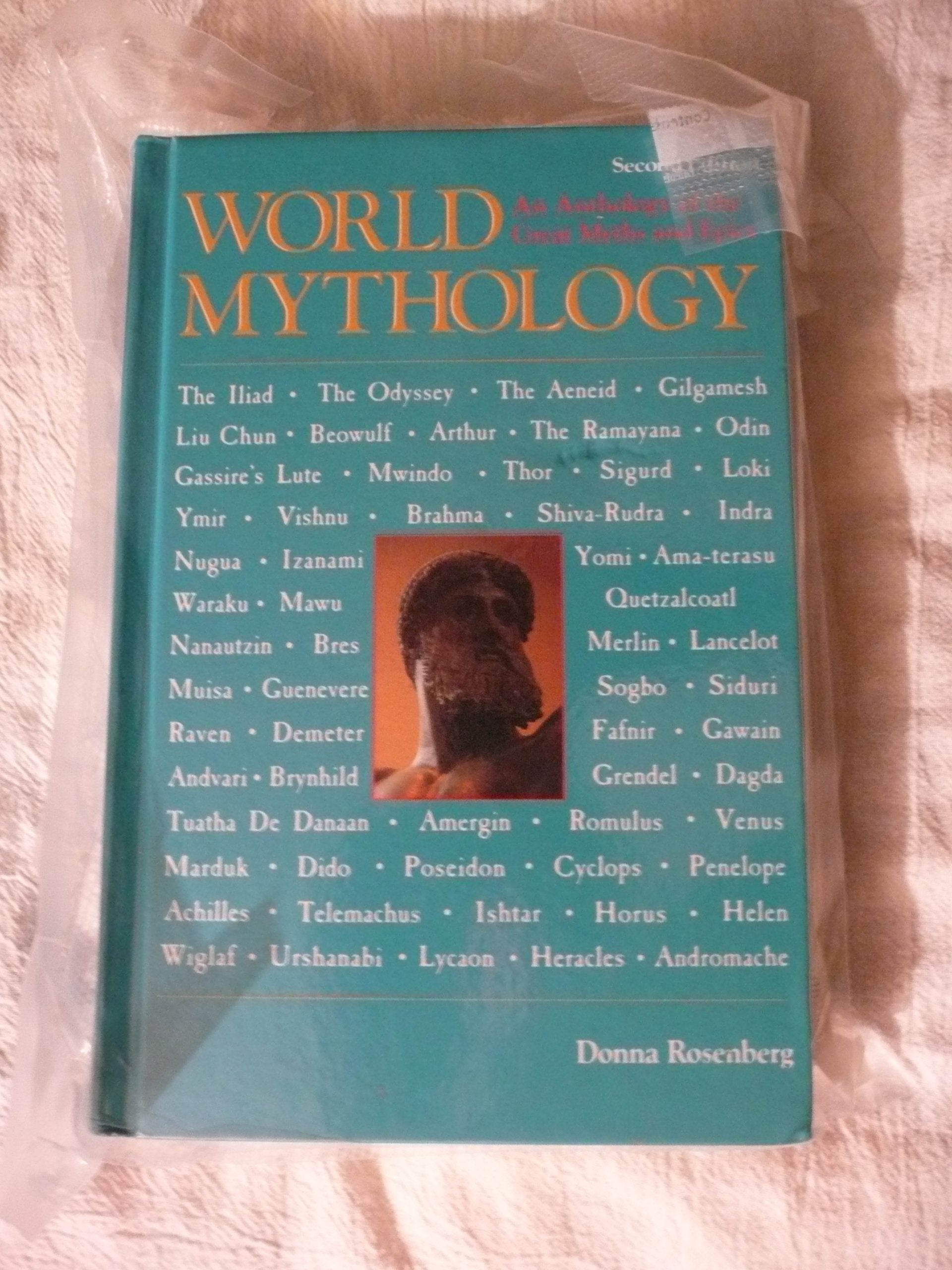 World Mythology: An Anthology of the Great Myths and Epics,New