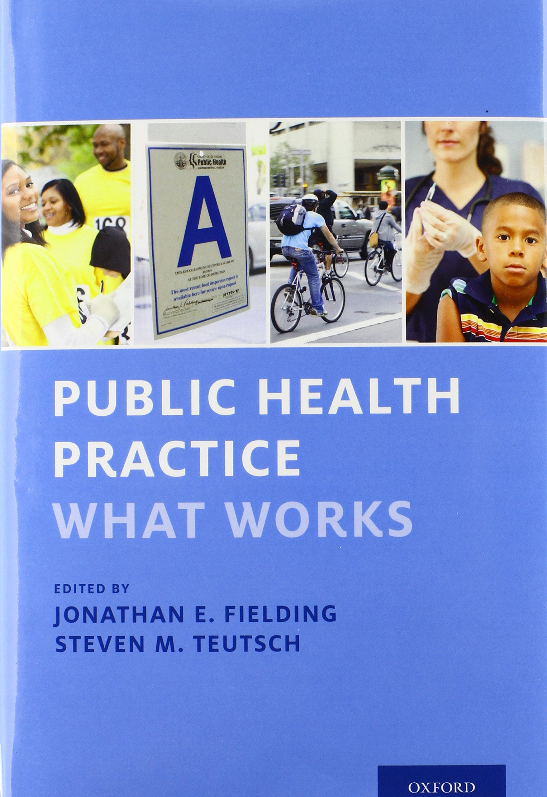 Public Health Practice: What Works,Used