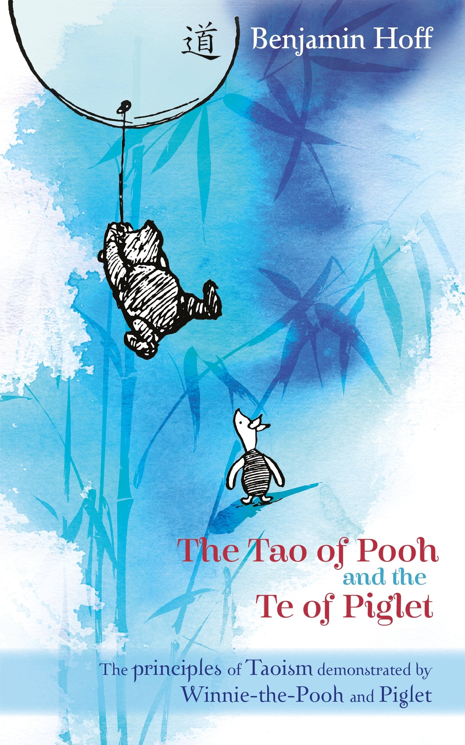 Winniethepooh: The Tao Of Pooh & The Te Of Piglet