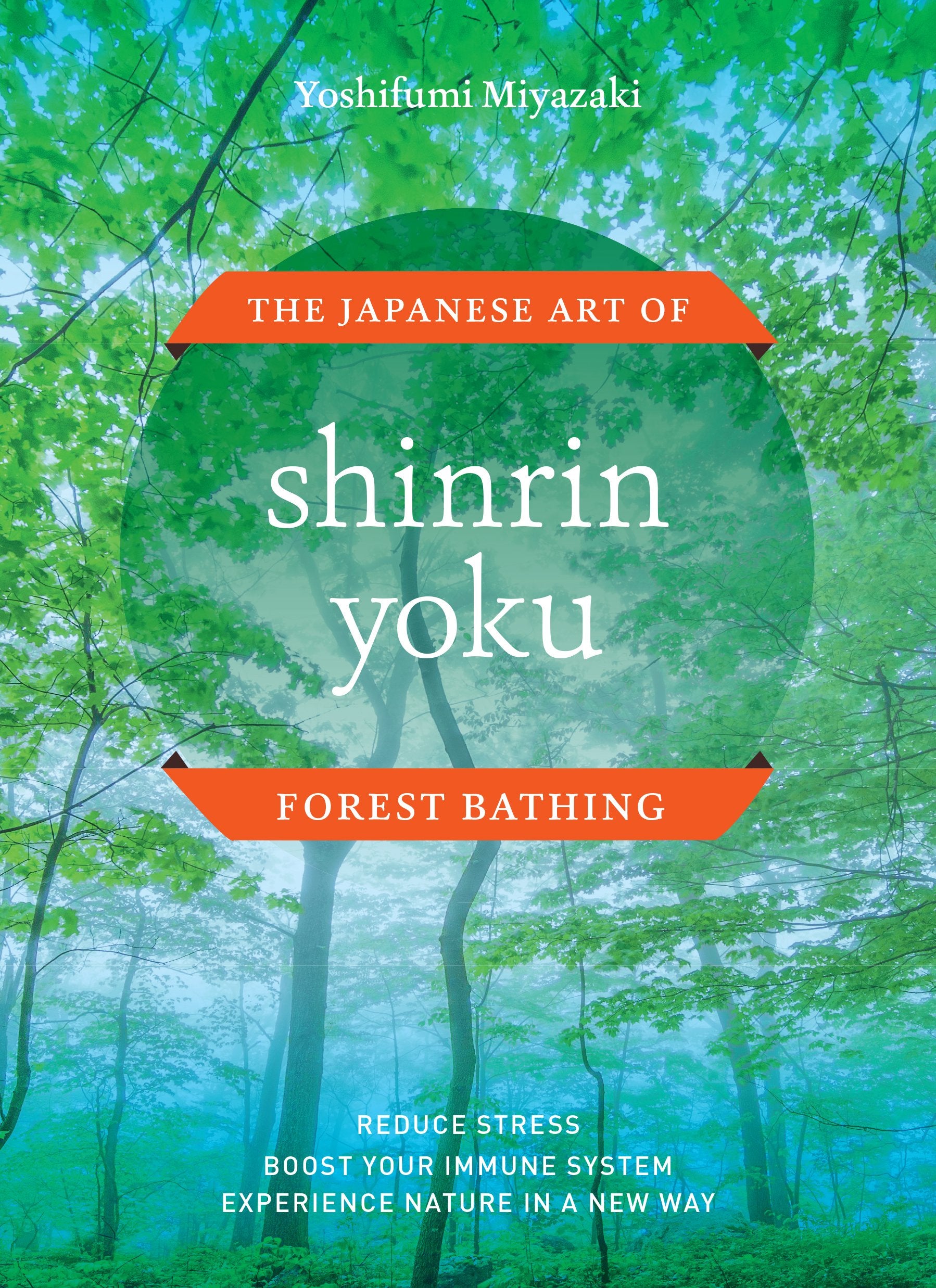 Shinrin Yoku: The Japanese Art of Forest Bathing,Used