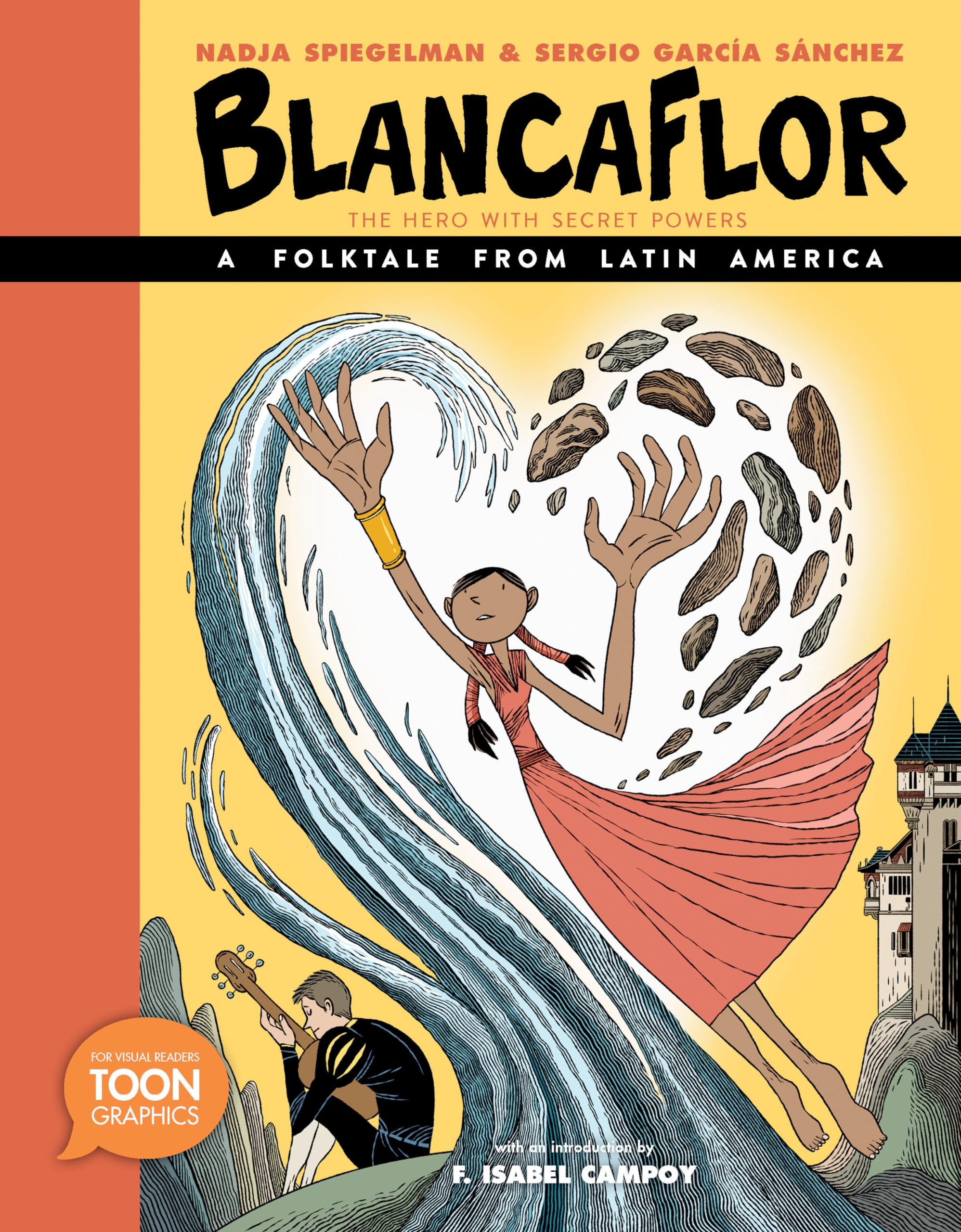Blancaflor, The Hero with Secret Powers: A Folktale from Latin America: A TOON Graphic (TOON Latin American Folktales),Used