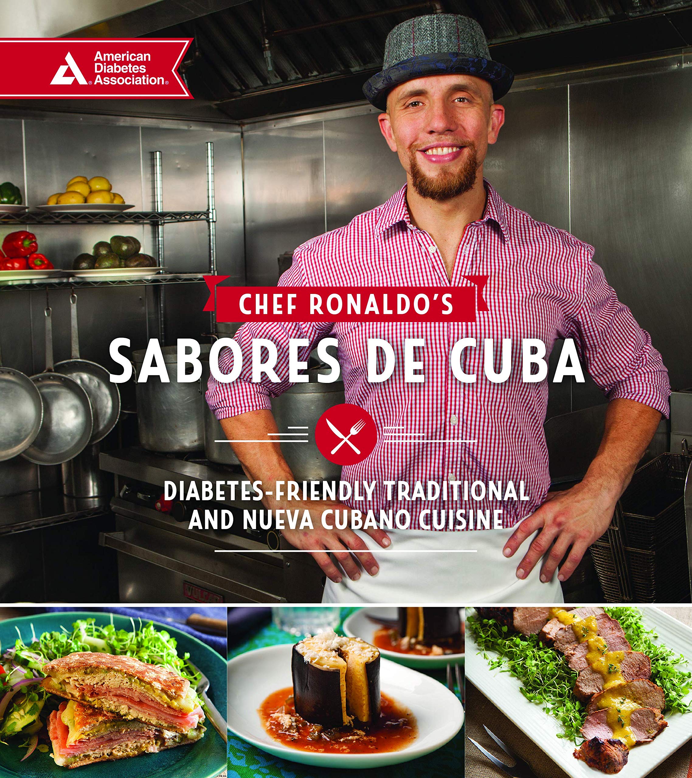 Chef Ronaldo's Sabores de Cuba: DiabetesFriendly Traditional and Nueva Cubano Cuisine,Used