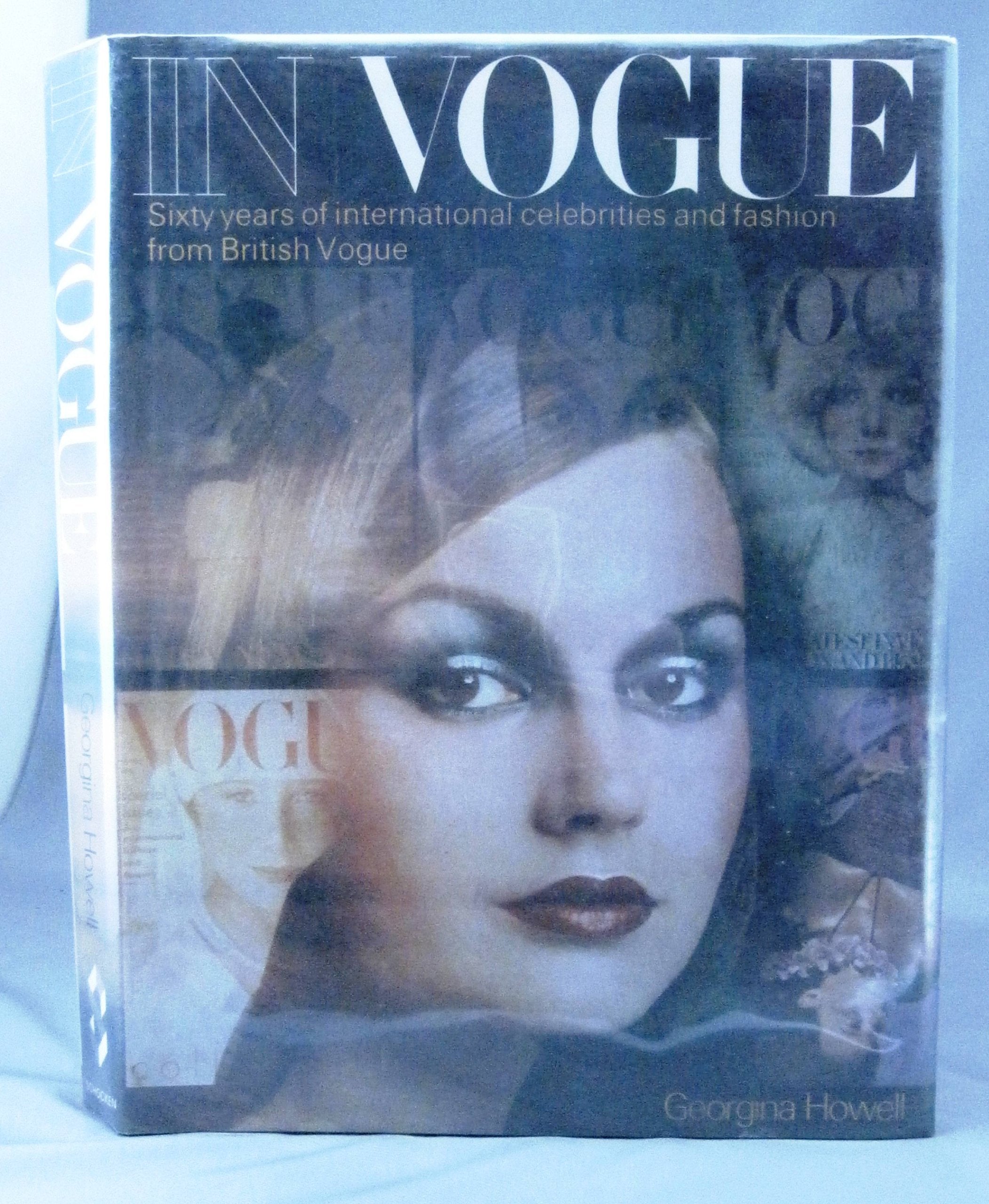 In Vogue: Sixty years of international celebrities and fashion from British Vogue,Used
