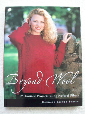 Beyond Wool: 25 Knitted Projects Using Natural Fibers,Used