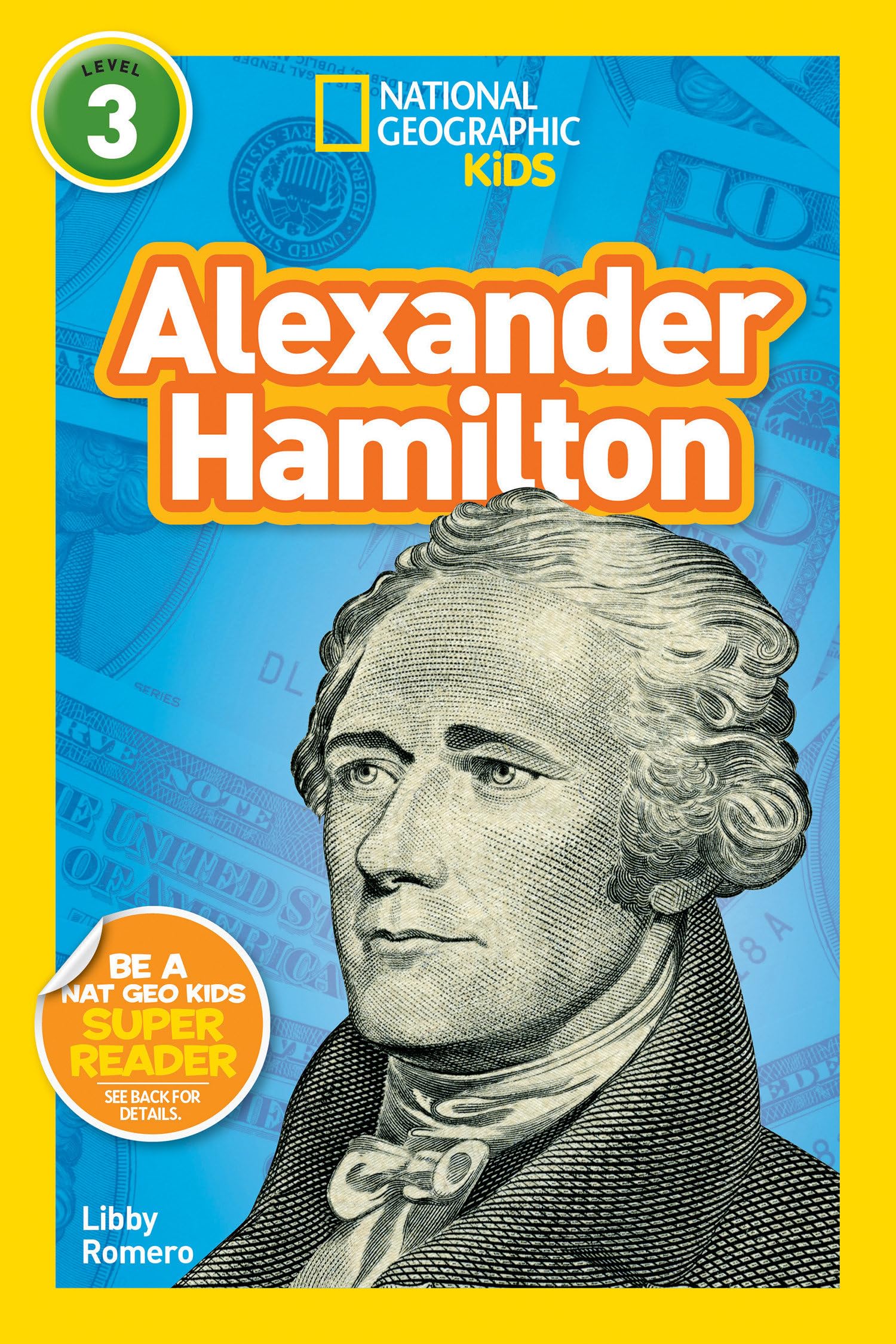 National Geographic Kids Readers: Alexander Hamilton (L3),Used