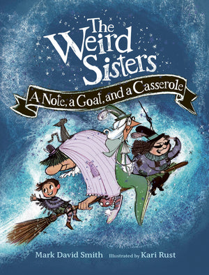 The Weird Sisters: A Note, a Goat, and a Casserole (Weird Sisters Detective Agency, 1),New