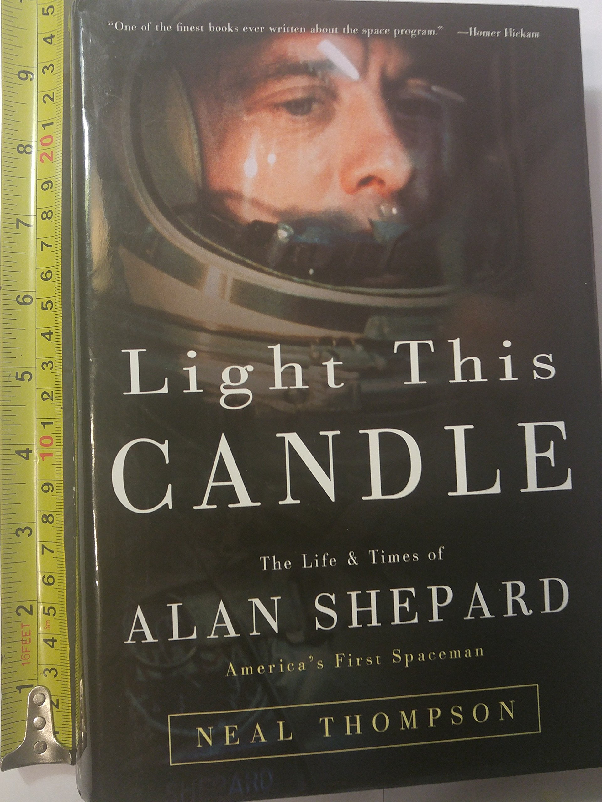 Light This Candle: The Life & Times of Alan ShepardAmerica's First Spaceman,Used