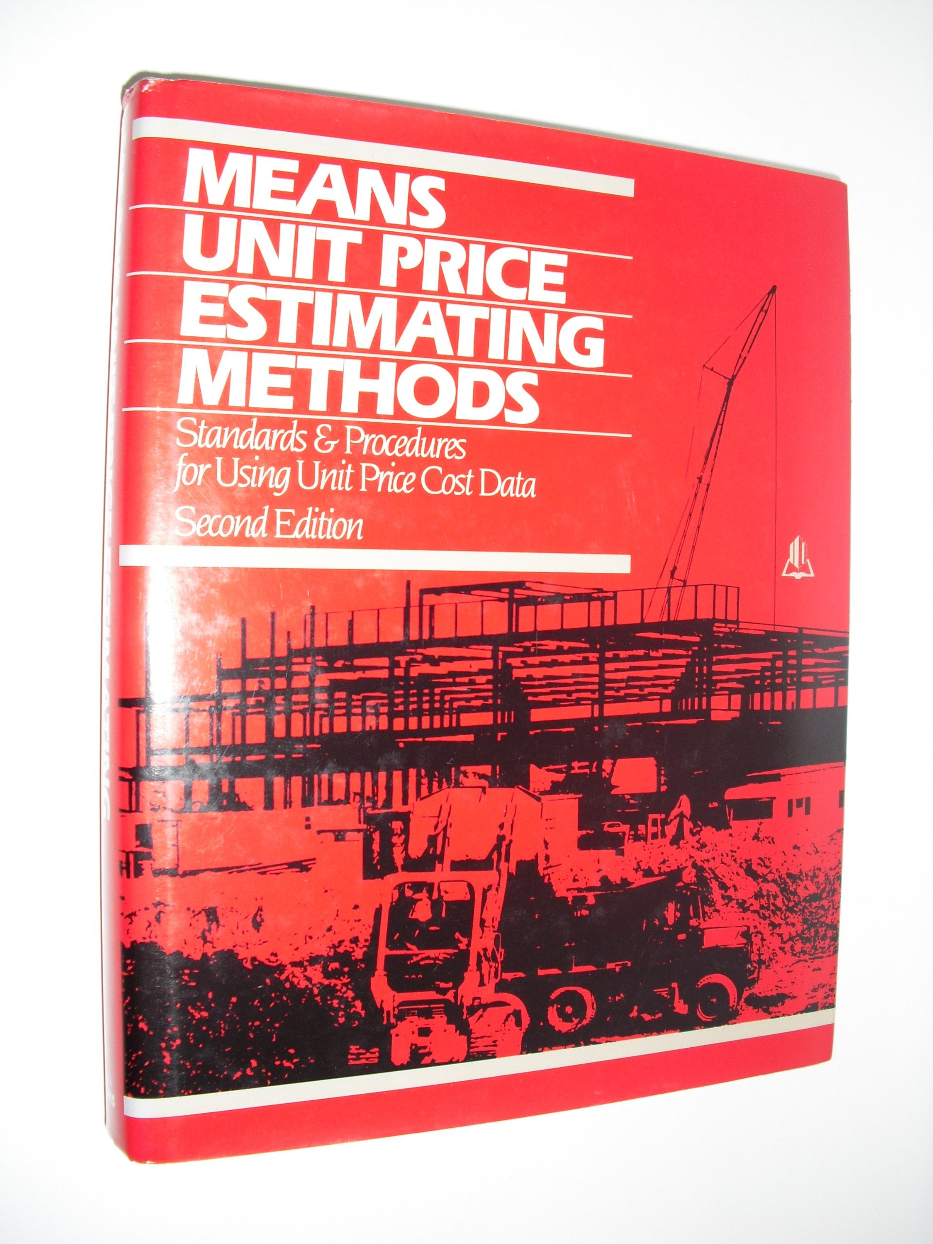 Means Unit Price Estimating Methods: Standards & Procedures for Using Unit Price Cost Data,Used