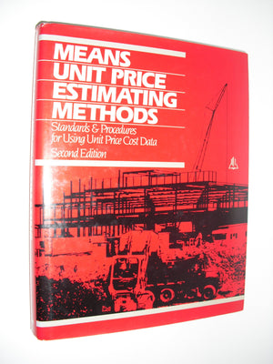 Means Unit Price Estimating Methods: Standards & Procedures for Using Unit Price Cost Data,Used