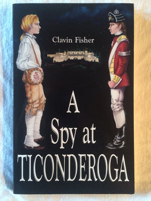A Spy at Ticonderoga,New
