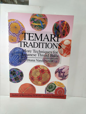 Temari Traditions: More Techniques for Japanese Thread Balls,Used