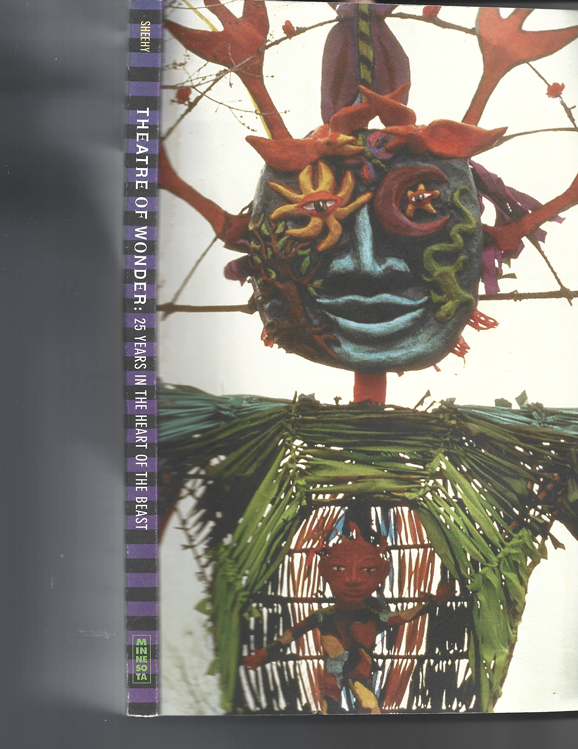Theatre Of Wonder: 25 Years In The Heart Of The Beast,New