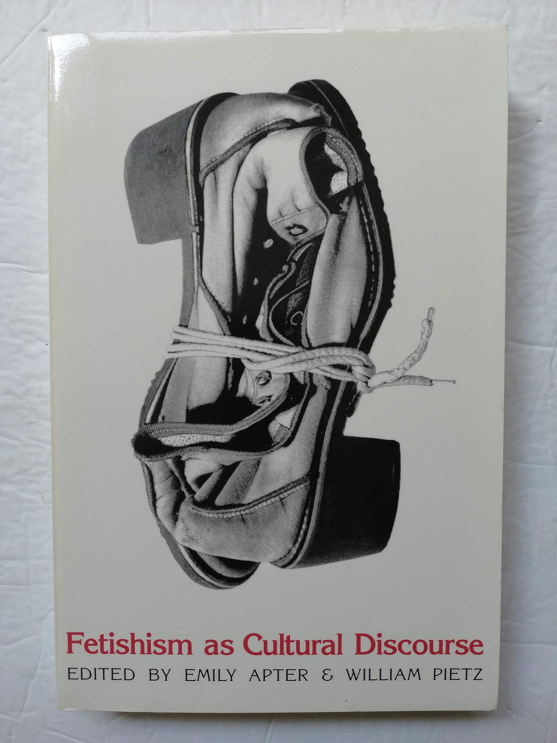 Fetishism As Cultural Discourse