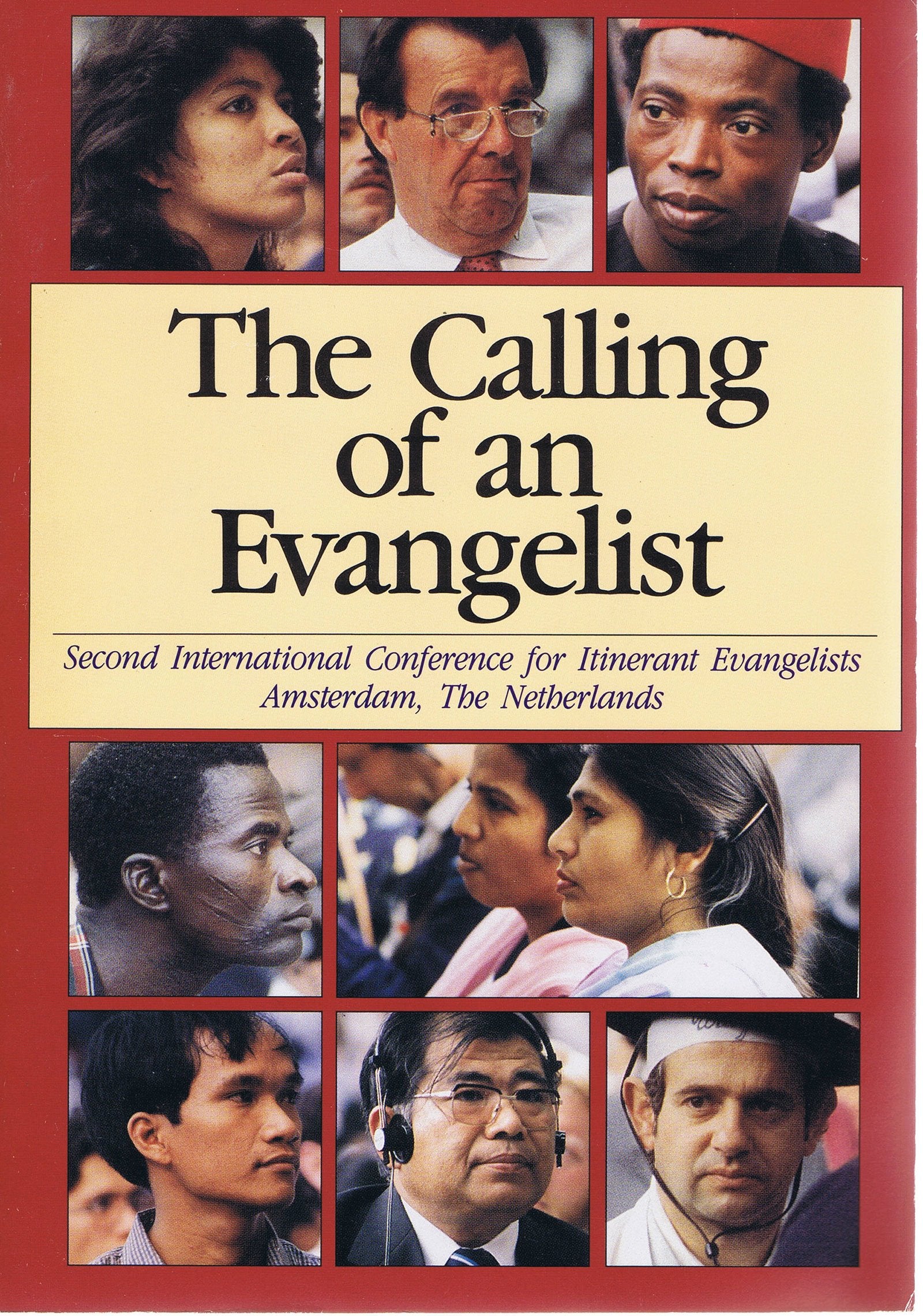 The Calling of an Evangelist: The Second International Congress for Itinerant Evangelists, Amsterdam, the Netherlands,Used