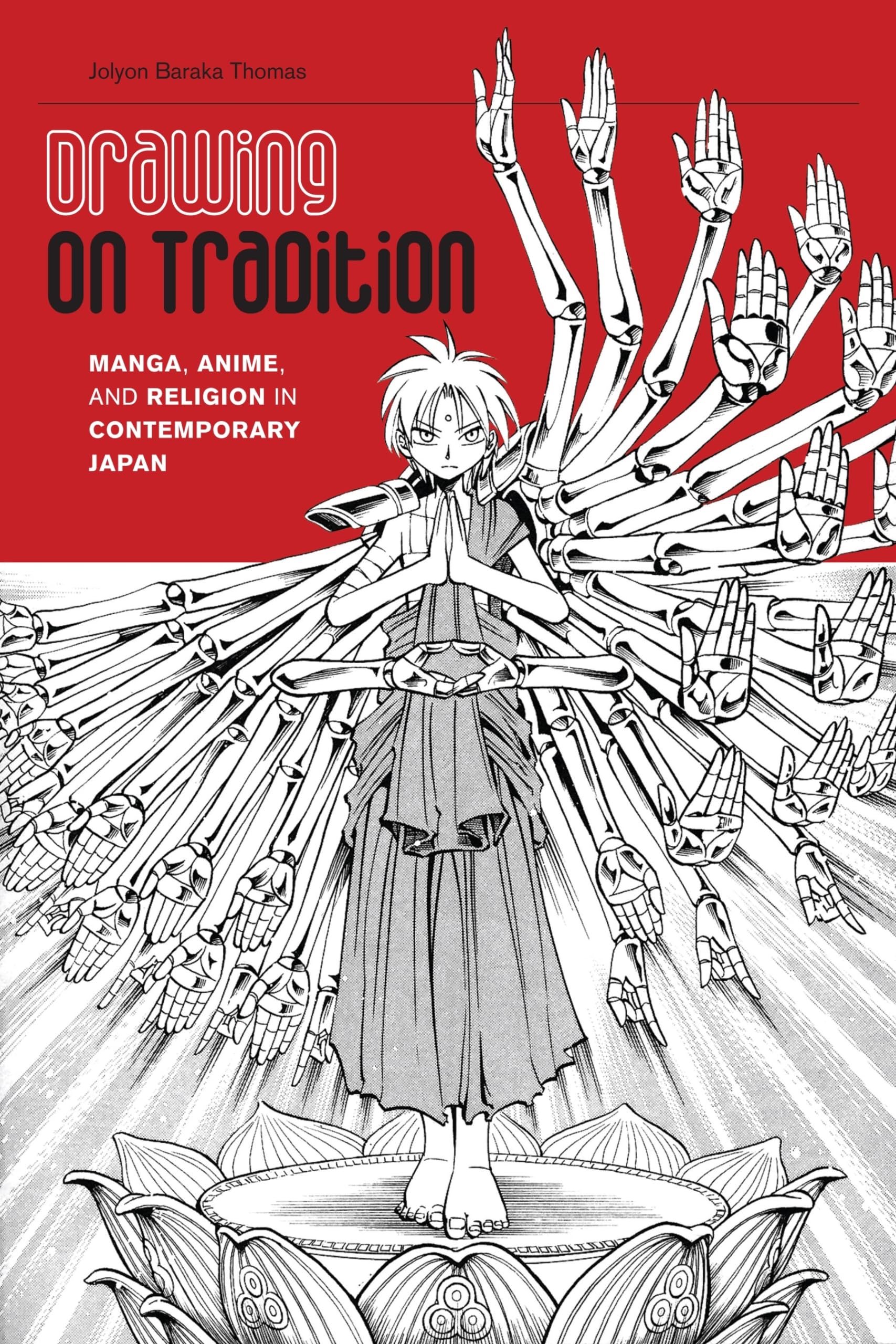 Drawing on Tradition: Manga, Anime, and Religion in Contemporary Japan,Used