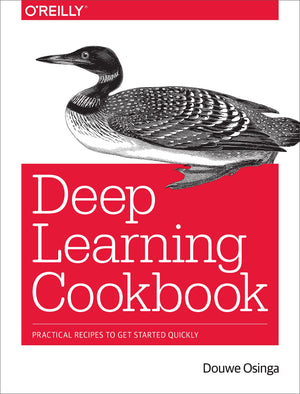 Deep Learning Cookbook: Practical Recipes to Get Started Quickly,Used