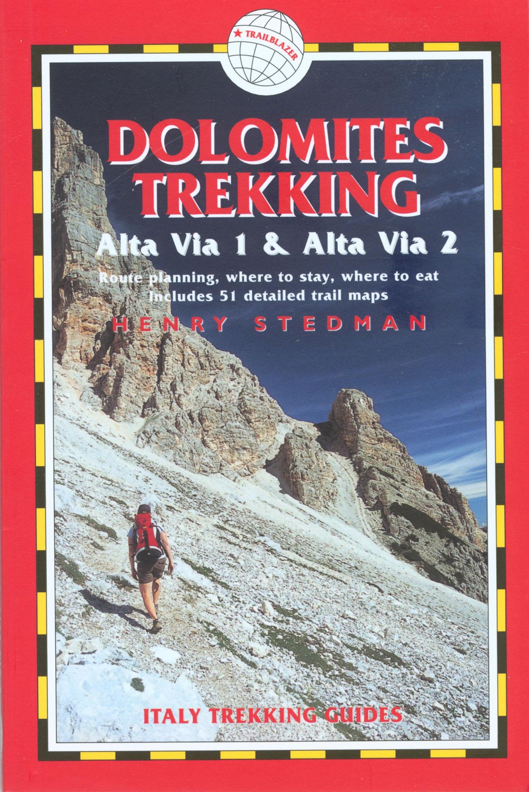 Dolomites Trekking  AV1 & AV2: Italy Trekking Guides (Trailblazer Italy Trekking Guides),Used