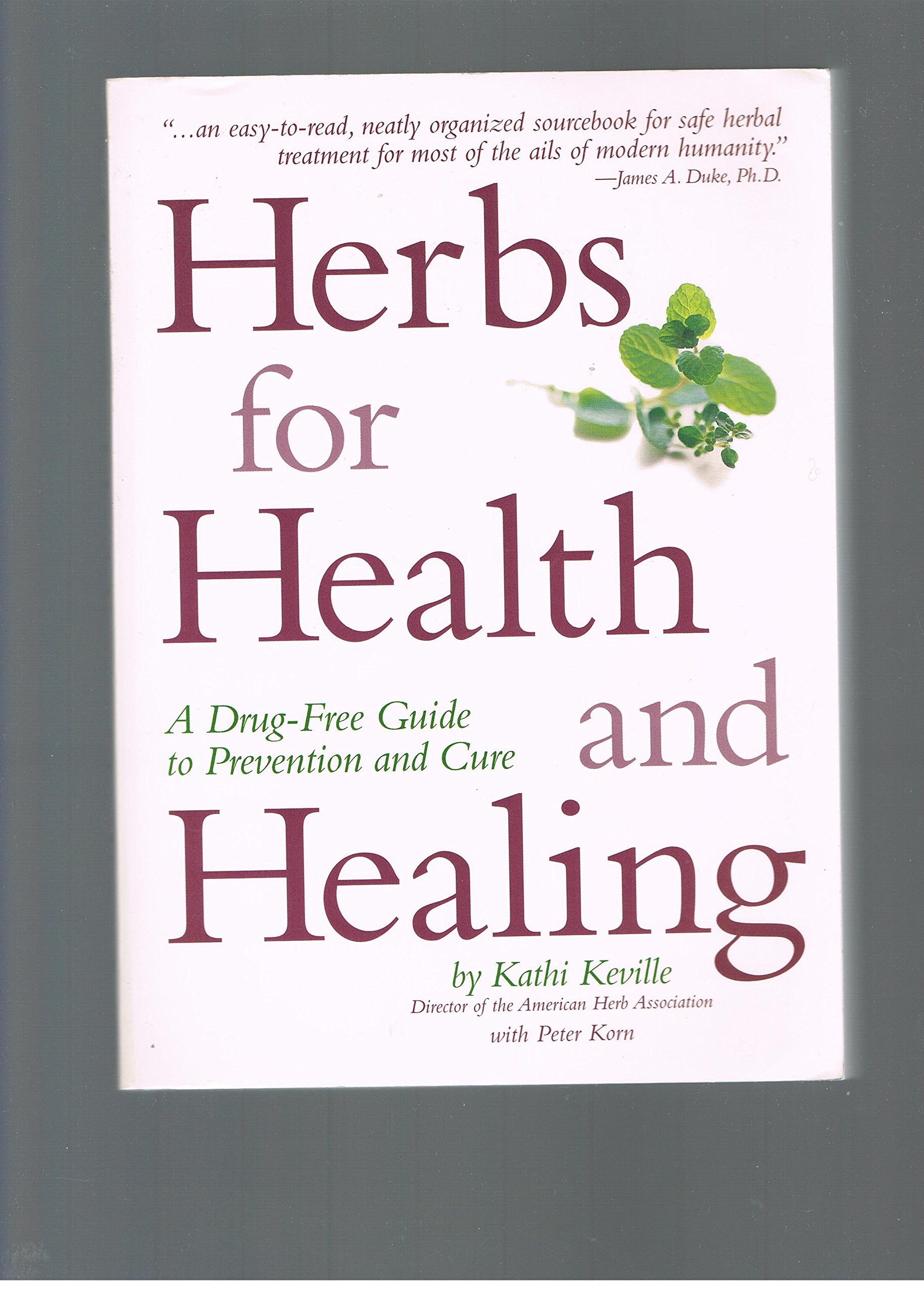 Herbs For Health And Healing: A DrugFree Guide to Prevention and Cure,Used