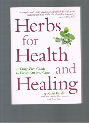 Herbs For Health And Healing: A DrugFree Guide to Prevention and Cure,Used