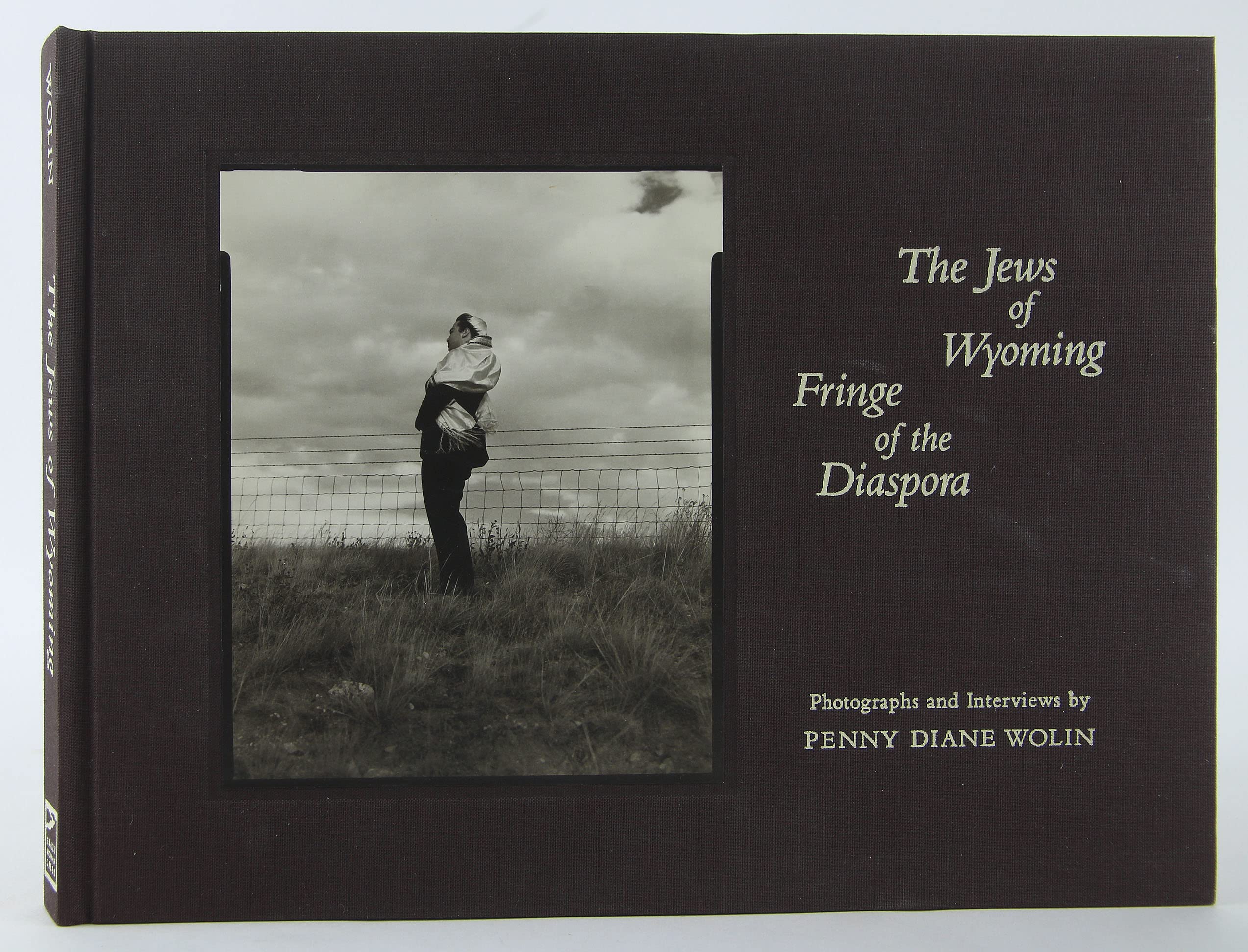 The Jews of Wyoming: Fringe of the Diaspora,Used
