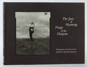 The Jews of Wyoming: Fringe of the Diaspora,Used