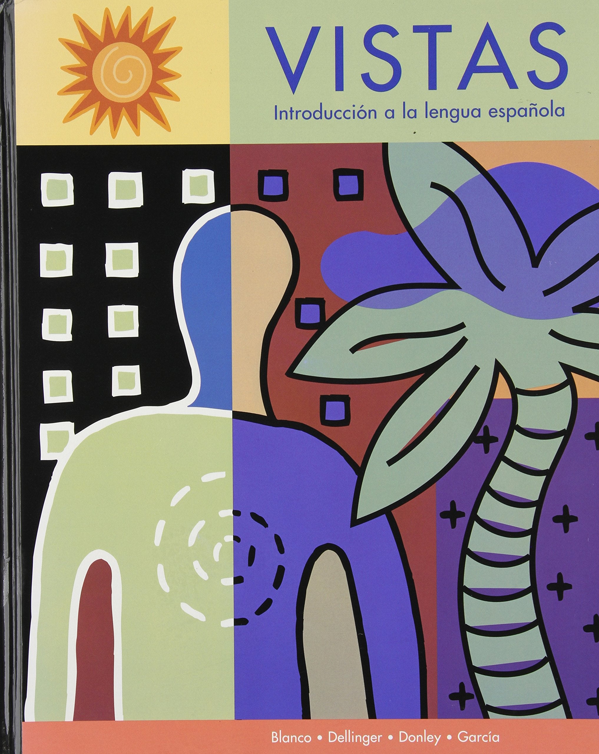Vistas Student Textbook: Introduccion a la lengua espanola (Spanish Edition),Used