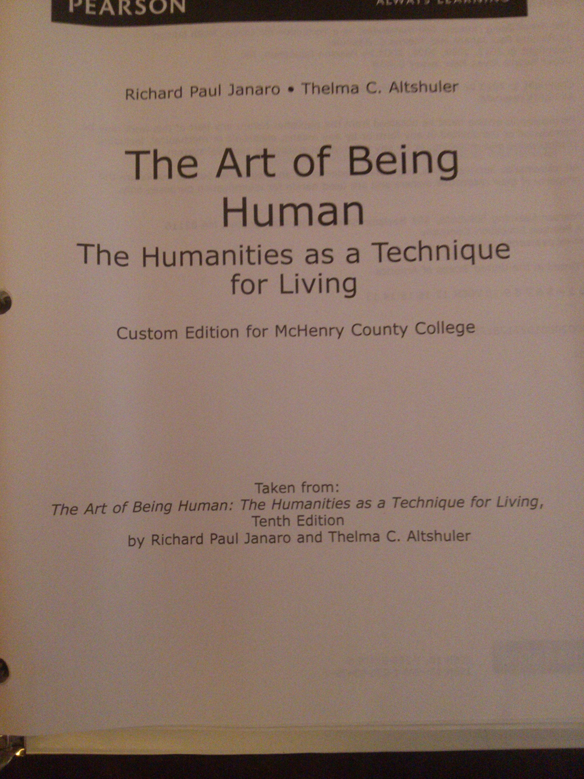 The Art of Being Human: The Humanities as a Technique for Living (10th Edition),Used
