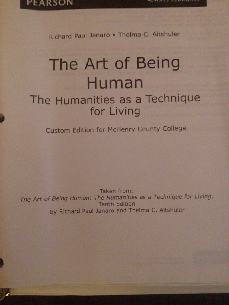 The Art of Being Human: The Humanities as a Technique for Living (10th Edition),Used