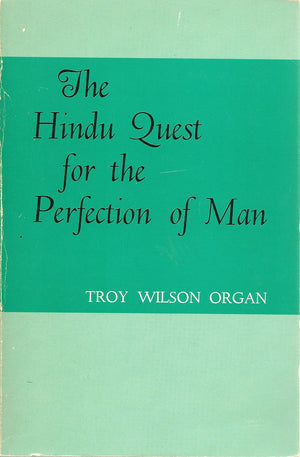 The Hindu Quest for the Perfection of Man,Used