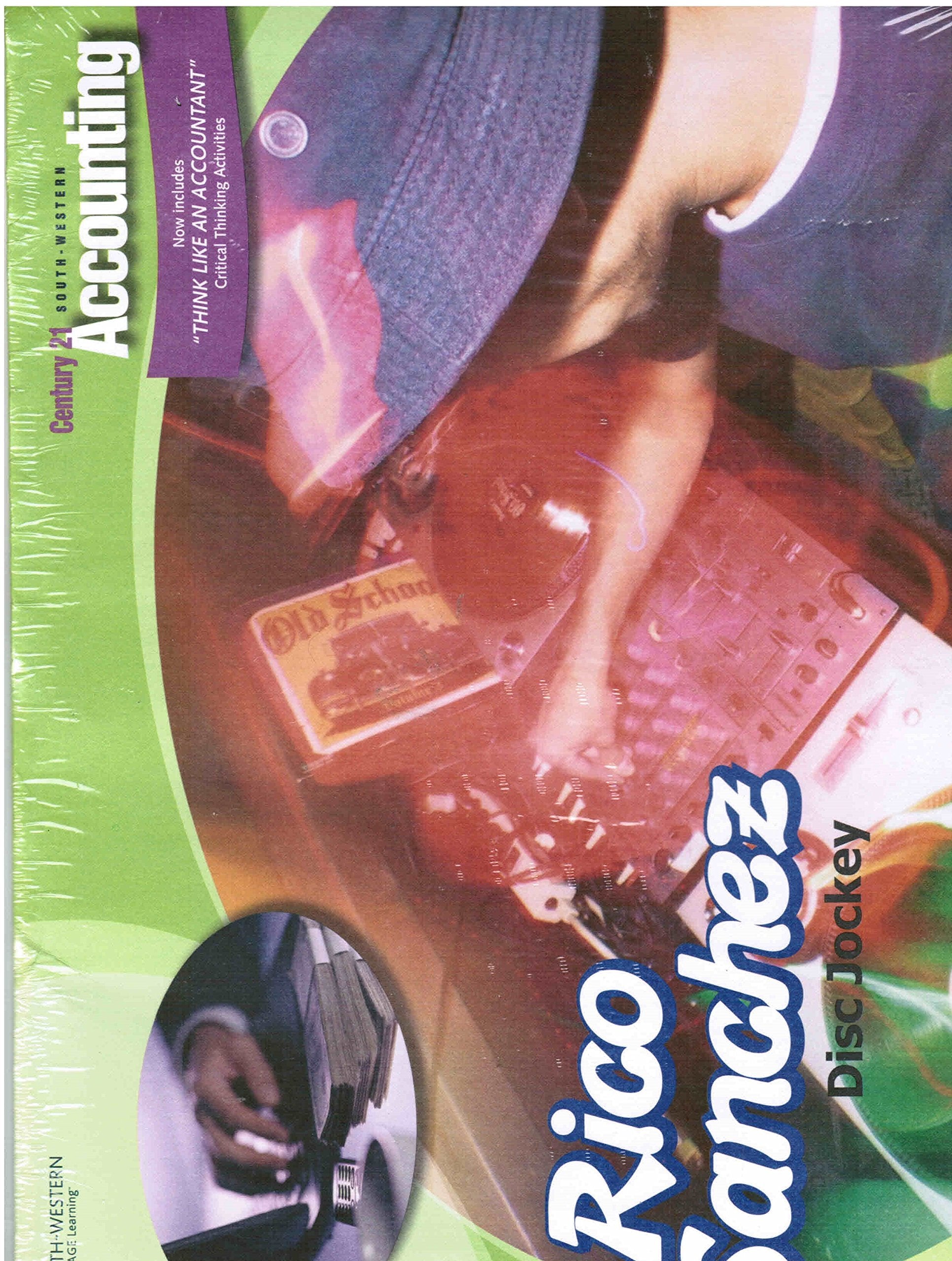 Rico Sanchez, Dj, Manual Simulation For Gilbertson/Lehman'S Century 21 Accounting: General Journal, 9Th,Used