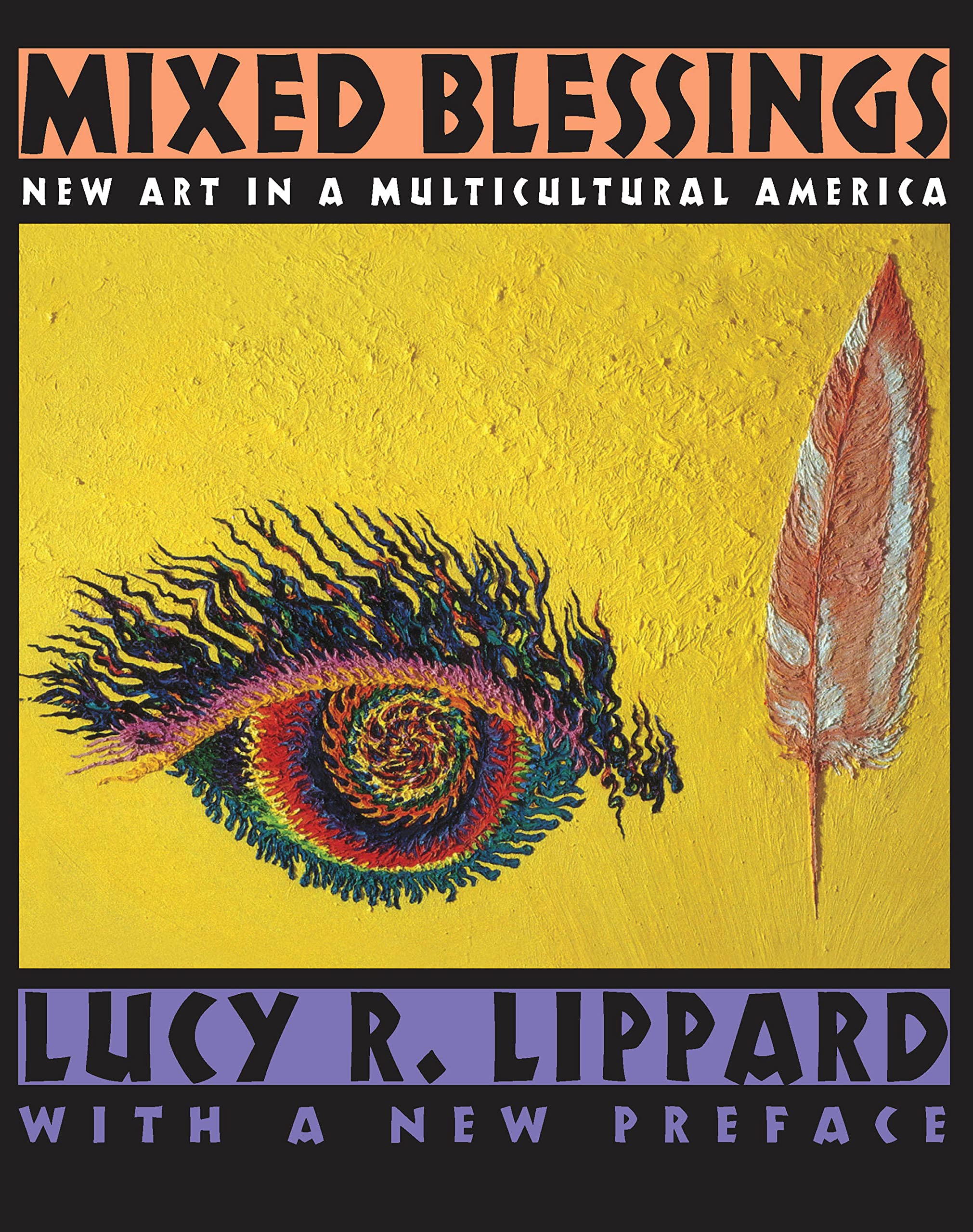Mixed Blessings: New Art in a Multicultural America,Used